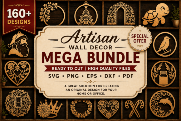 Download Artisan Laser Cut Wall Decor Mega Bundle - Wall Collection